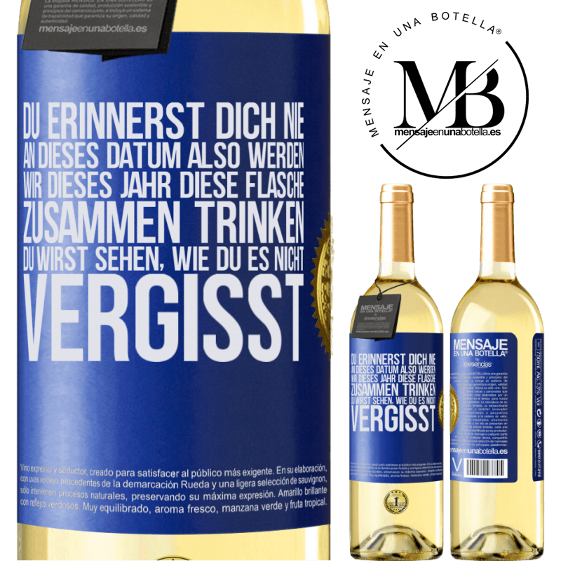 29,95 € Kostenloser Versand | Weißwein WHITE Ausgabe Du erinnerst dich nie an dieses Datum, also werden wir dieses Jahr diese Flasche zusammen trinken. Du wirst sehen, dass du das n Blaue Markierung. Anpassbares Etikett Junger Wein Ernte 2025 Verdejo
