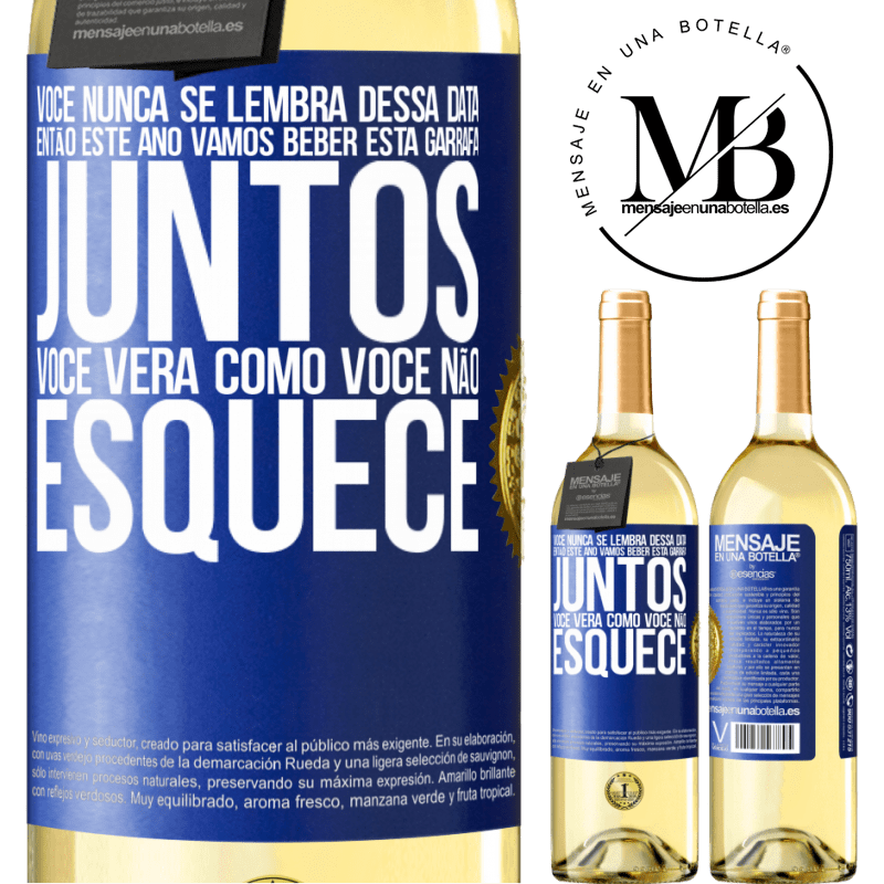 29,95 € Envio grátis | Vinho branco Edição WHITE Você nunca se lembra dessa data, então este ano vamos beber esta garrafa juntos. Você verá como você não esquece Etiqueta Azul. Etiqueta personalizável Vinho jovem Colheita 2024 Verdejo