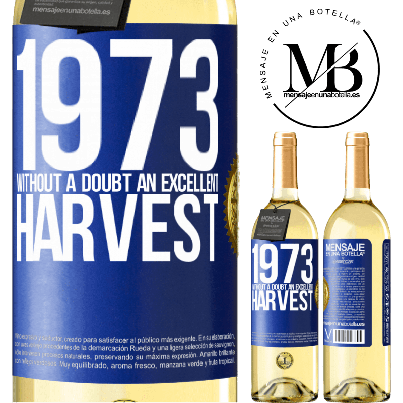 29,95 € Free Shipping | White Wine WHITE Edition 1973. Without a doubt, an excellent harvest Blue Label. Customizable label Young wine Harvest 2023 Verdejo