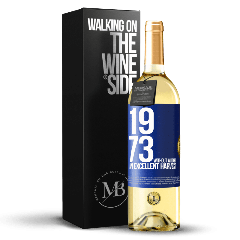29,95 € Бесплатная доставка | Белое вино Издание WHITE 1973. Без сомнения, отличный урожай Синяя метка. Настраиваемая этикетка Молодое вино Урожай 2023 Verdejo