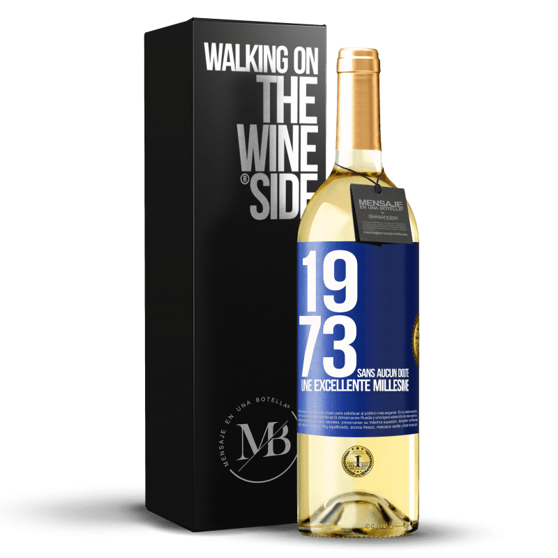 29,95 € Envoi gratuit | Vin blanc Édition WHITE 1973. Sans aucun doute, une excellente millésime Étiquette Bleue. Étiquette personnalisable Vin jeune Récolte 2024 Verdejo