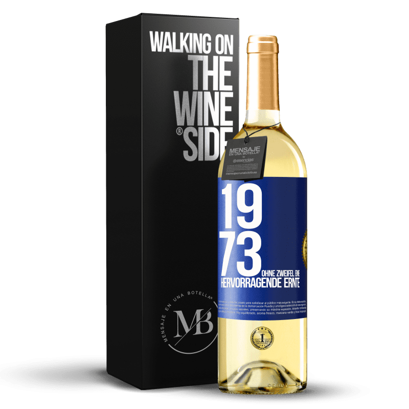 29,95 € Kostenloser Versand | Weißwein WHITE Ausgabe 1973. Ohne Zweifel eine hervorragende Ernte Blaue Markierung. Anpassbares Etikett Junger Wein Ernte 2024 Verdejo