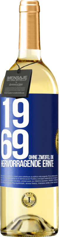 29,95 € | Weißwein WHITE Ausgabe 1969. Ohne Zweifel eine hervorragende Ernte Blaue Markierung. Anpassbares Etikett Junger Wein Ernte 2023 Verdejo