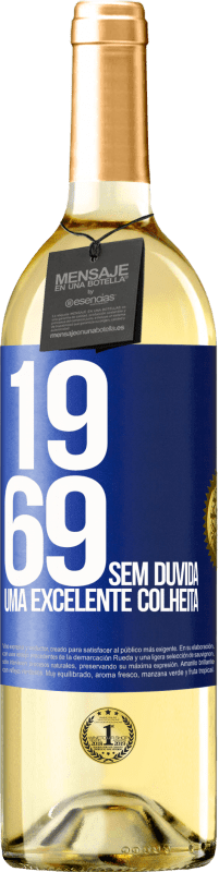 29,95 € | Vinho branco Edição WHITE 1969. Sem dúvida, uma excelente colheita Etiqueta Azul. Etiqueta personalizável Vinho jovem Colheita 2023 Verdejo