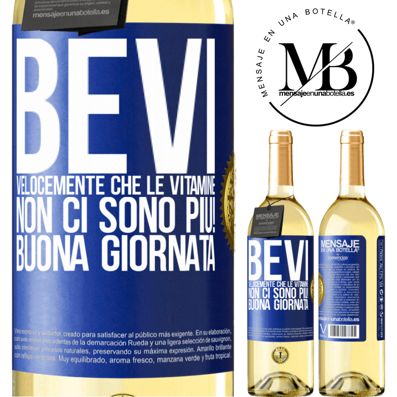 29,95 € Spedizione Gratuita | Vino bianco Edizione WHITE Bevi velocemente che le vitamine non ci sono più! Buona giornata Etichetta Blu. Etichetta personalizzabile Vino giovane Raccogliere 2025 Verdejo
