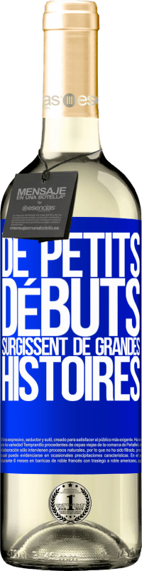 29,95 € Envoi gratuit | Vin blanc Édition WHITE De petits débuts surgissent de grandes histoires Étiquette Bleue. Étiquette personnalisable Vin jeune Récolte 2025 Verdejo