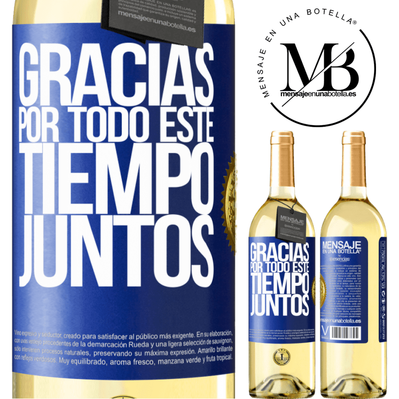 29,95 € Envío gratis | Vino Blanco Edición WHITE Gracias por todo este tiempo juntos Etiqueta Azul. Etiqueta personalizable Vino joven Cosecha 2023 Verdejo