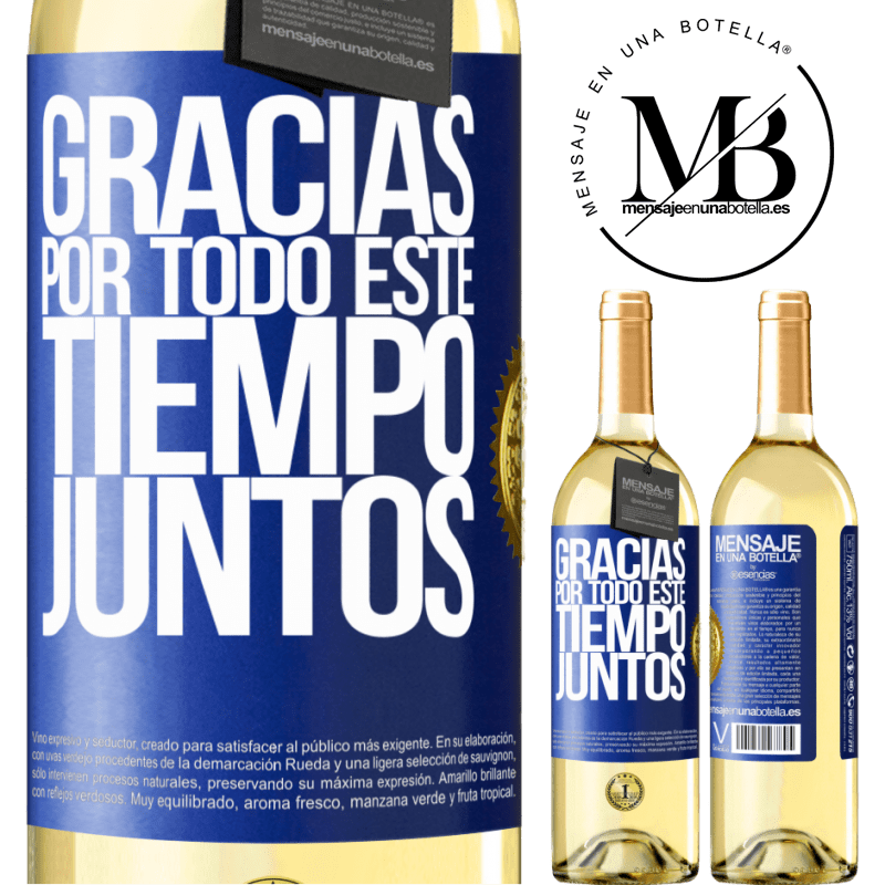 29,95 € Envío gratis | Vino Blanco Edición WHITE Gracias por todo este tiempo juntos Etiqueta Azul. Etiqueta personalizable Vino joven Cosecha 2025 Verdejo