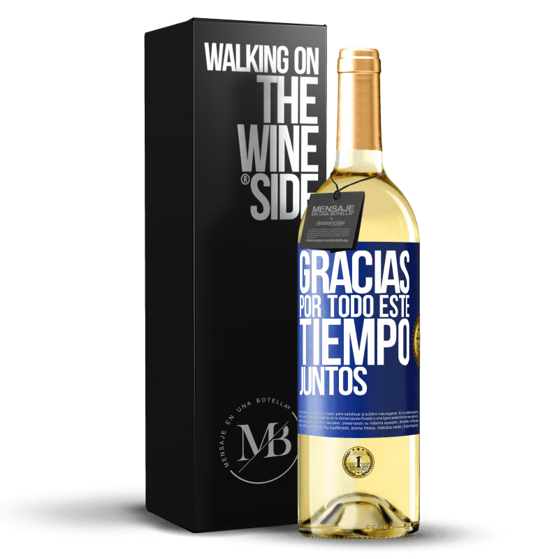 29,95 € Envío gratis | Vino Blanco Edición WHITE Gracias por todo este tiempo juntos Etiqueta Azul. Etiqueta personalizable Vino joven Cosecha 2024 Verdejo