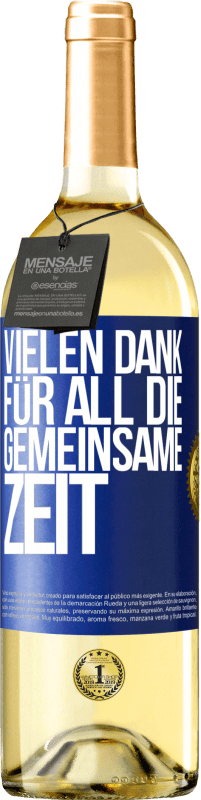 29,95 € | Weißwein WHITE Ausgabe Vielen Dank für all die gemeinsame Zeit Blaue Markierung. Anpassbares Etikett Junger Wein Ernte 2023 Verdejo