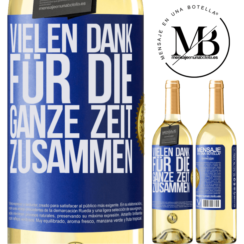 29,95 € Kostenloser Versand | Weißwein WHITE Ausgabe Vielen Dank für all die gemeinsame Zeit Blaue Markierung. Anpassbares Etikett Junger Wein Ernte 2023 Verdejo