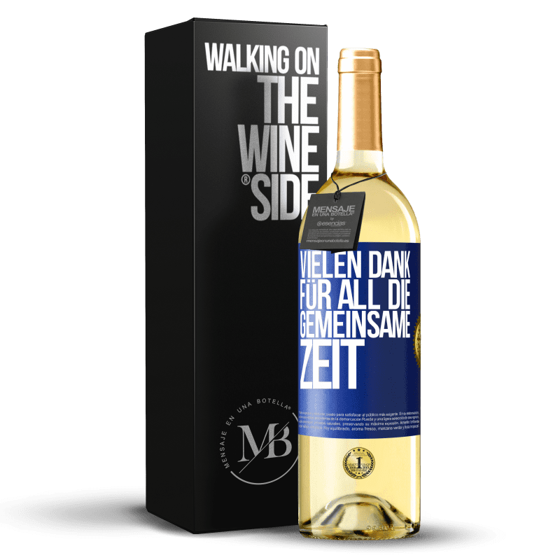 29,95 € Kostenloser Versand | Weißwein WHITE Ausgabe Vielen Dank für all die gemeinsame Zeit Blaue Markierung. Anpassbares Etikett Junger Wein Ernte 2023 Verdejo
