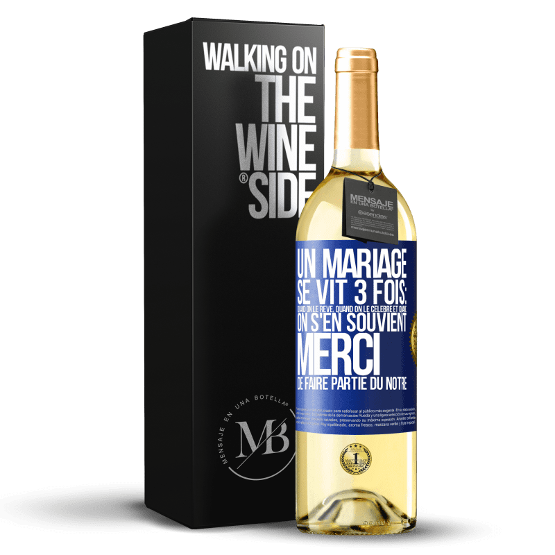 29,95 € Envoi gratuit | Vin blanc Édition WHITE Un mariage se vit 3 fois: quand on le rêve, quand on le célèbre et quand on s'en souvient. Merci de faire partie du nôtre Étiquette Bleue. Étiquette personnalisable Vin jeune Récolte 2024 Verdejo