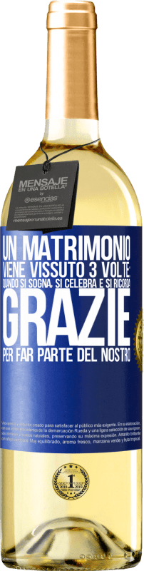 29,95 € | Vino bianco Edizione WHITE Un matrimonio viene vissuto 3 volte: quando si sogna, si celebra e si ricorda. Grazie per far parte del nostro Etichetta Blu. Etichetta personalizzabile Vino giovane Raccogliere 2024 Verdejo