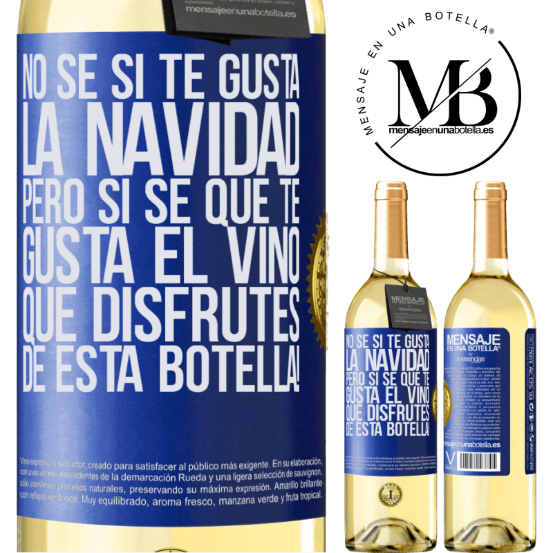 29,95 € Envío gratis | Vino Blanco Edición WHITE No sé si te gusta la navidad, pero sí sé que te gusta el vino. Que disfrutes de esta botella! Etiqueta Azul. Etiqueta personalizable Vino joven Cosecha 2025 Verdejo