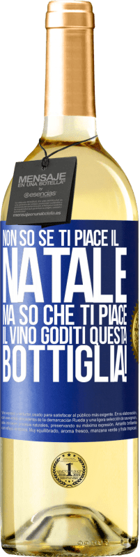 29,95 € Spedizione Gratuita | Vino bianco Edizione WHITE Non so se ti piace il Natale, ma so che ti piace il vino. Goditi questa bottiglia! Etichetta Blu. Etichetta personalizzabile Vino giovane Raccogliere 2025 Verdejo