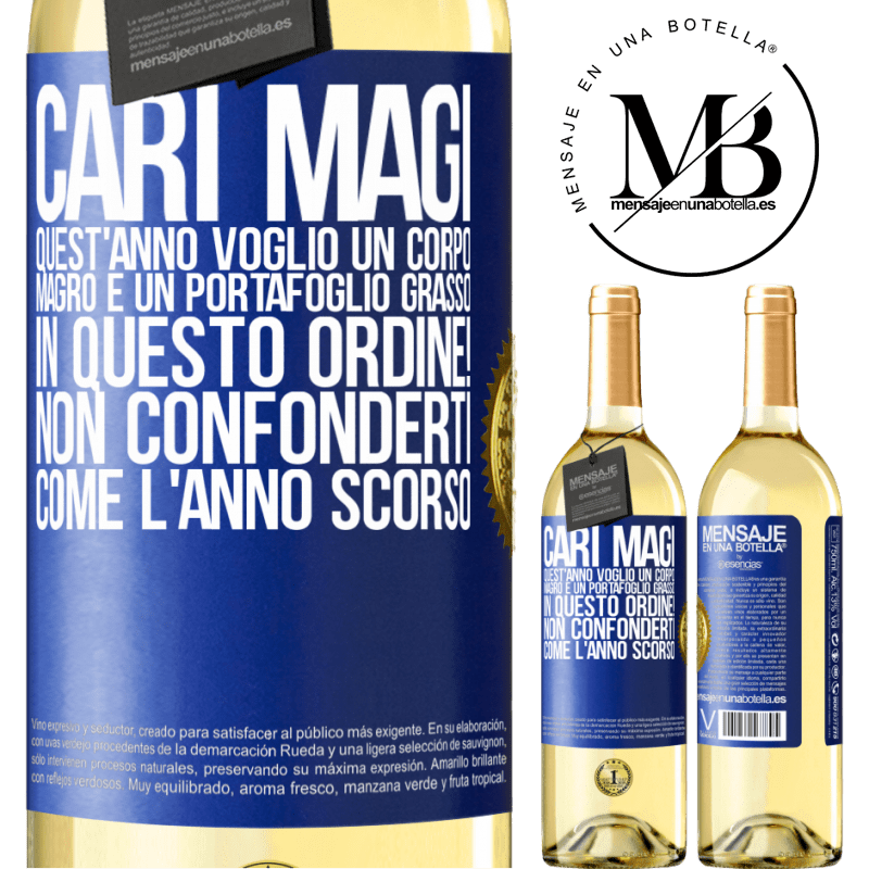 29,95 € Spedizione Gratuita | Vino bianco Edizione WHITE Cari magi, quest'anno voglio un corpo magro e un portafoglio grasso. In questo ordine! Non confonderti come l'anno scorso Etichetta Blu. Etichetta personalizzabile Vino giovane Raccogliere 2023 Verdejo