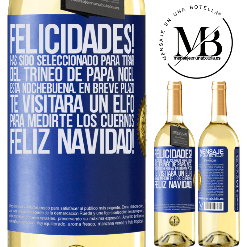 29,95 € Envío gratis | Vino Blanco Edición WHITE Felicidades! Has sido seleccionado para tirar del trineo de Papá Noel esta nochebuena. En breve plazo te visitará un elfo Etiqueta Azul. Etiqueta personalizable Vino joven Cosecha 2023 Verdejo