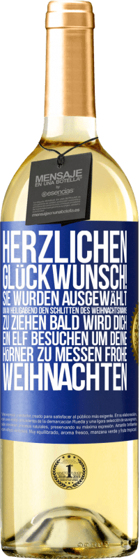 29,95 € | Weißwein WHITE Ausgabe Herzlichen Glückwunsch! Sie wurden ausgewählt, um an Heiligabend den Schlitten des Weihnachtsmanns zu ziehen. Bald wird dich Blaue Markierung. Anpassbares Etikett Junger Wein Ernte 2024 Verdejo