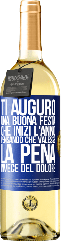 29,95 € | Vino bianco Edizione WHITE Ti auguro una buona festa, che inizi l'anno pensando che valesse la pena invece del dolore Etichetta Blu. Etichetta personalizzabile Vino giovane Raccogliere 2024 Verdejo