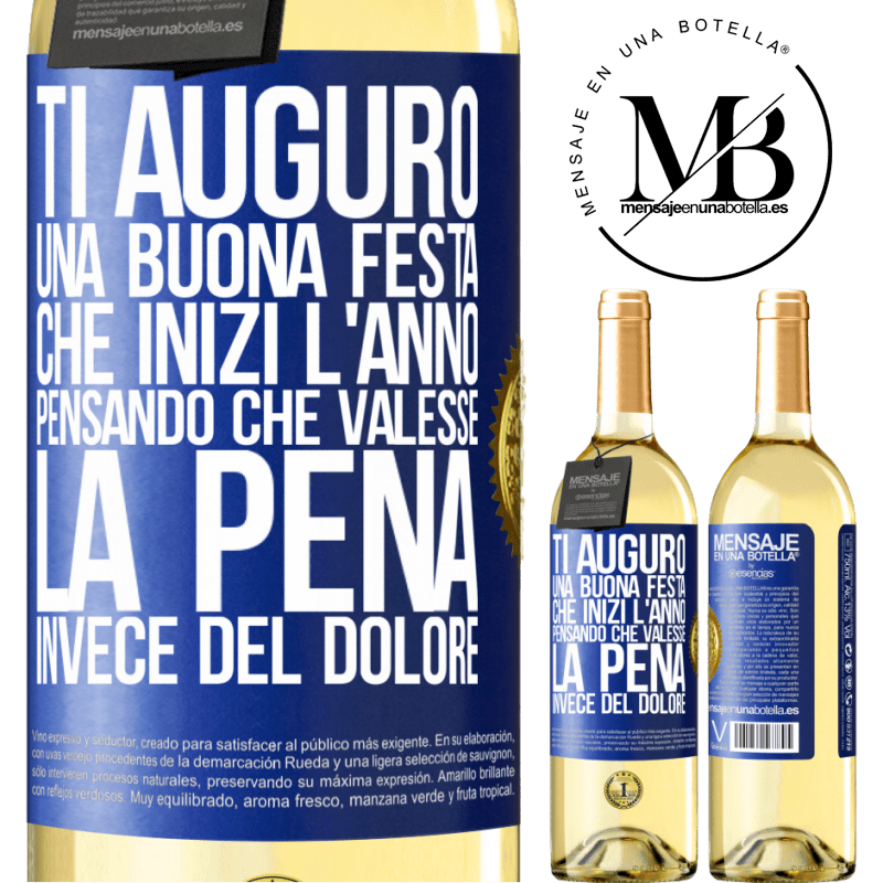 29,95 € Spedizione Gratuita | Vino bianco Edizione WHITE Ti auguro una buona festa, che inizi l'anno pensando che valesse la pena invece del dolore Etichetta Blu. Etichetta personalizzabile Vino giovane Raccogliere 2023 Verdejo