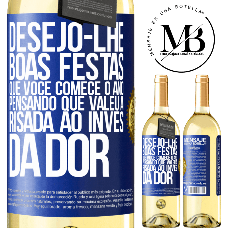 29,95 € Envio grátis | Vinho branco Edição WHITE Desejo-lhe boas festas, que você comece o ano pensando que valeu a risada ao invés da dor Etiqueta Azul. Etiqueta personalizável Vinho jovem Colheita 2023 Verdejo