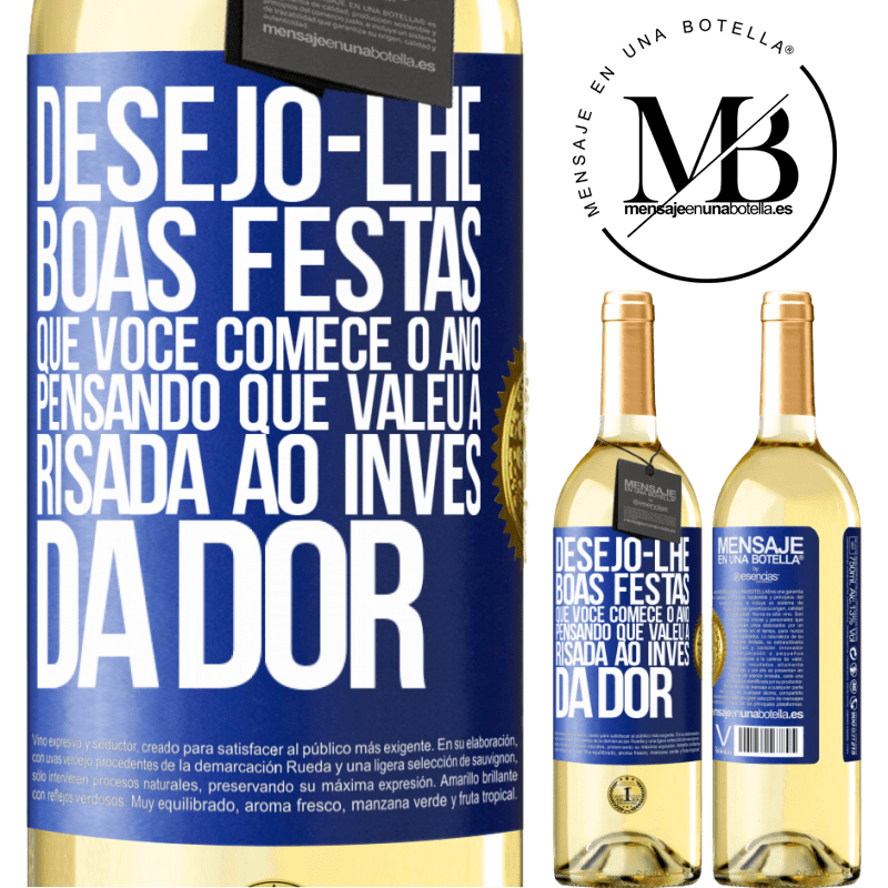 29,95 € Envio grátis | Vinho branco Edição WHITE Desejo-lhe boas festas, que você comece o ano pensando que valeu a risada ao invés da dor Etiqueta Azul. Etiqueta personalizável Vinho jovem Colheita 2025 Verdejo