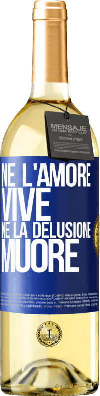 29,95 € | Vino bianco Edizione WHITE Né l'amore vive, né la delusione muore Etichetta Blu. Etichetta personalizzabile Vino giovane Raccogliere 2024 Verdejo