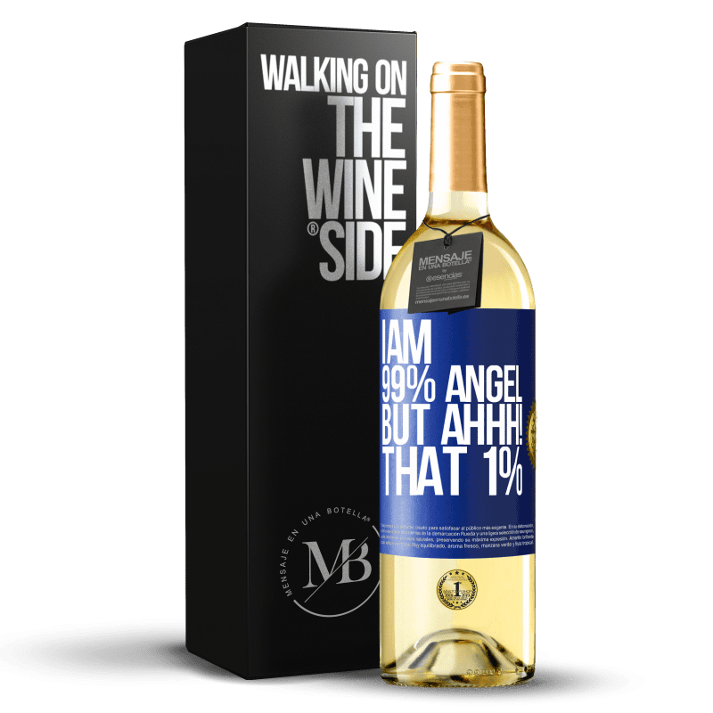 29,95 € Free Shipping | White Wine WHITE Edition I am 99% angel, but ahhh! that 1% Blue Label. Customizable label Young wine Harvest 2023 Verdejo