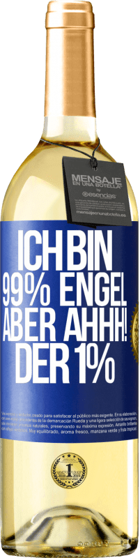 29,95 € | Weißwein WHITE Ausgabe Ich bin 99% Engel aber ahhh! der 1% Blaue Markierung. Anpassbares Etikett Junger Wein Ernte 2024 Verdejo