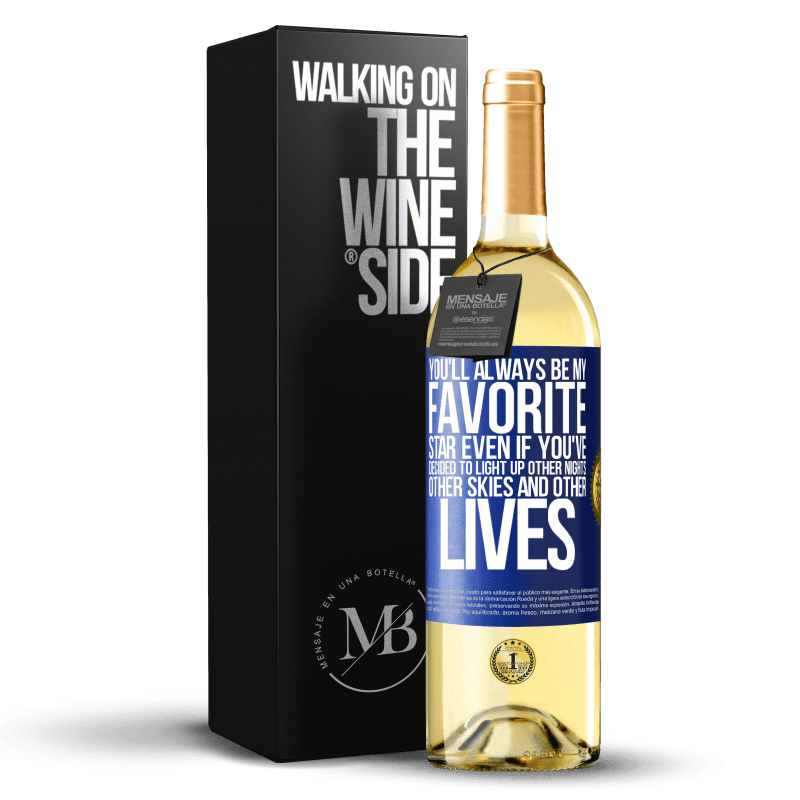 24,95 € Free Shipping | White Wine WHITE Edition You'll always be my favorite star, even if you've decided to light up other nights, other skies and other lives Blue Label. Customizable label Young wine Harvest 2021 Verdejo