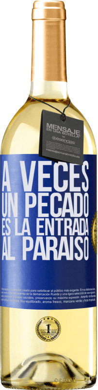 29,95 € | Vino Blanco Edición WHITE A veces un pecado es la entrada al paraíso Etiqueta Azul. Etiqueta personalizable Vino joven Cosecha 2024 Verdejo