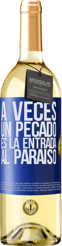 29,95 € | Vino Blanco Edición WHITE A veces un pecado es la entrada al paraíso Etiqueta Azul. Etiqueta personalizable Vino joven Cosecha 2025 Verdejo