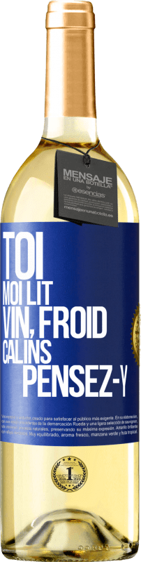 29,95 € | Vin blanc Édition WHITE Toi, moi lit, vin froid, câlins Pensez-y Étiquette Bleue. Étiquette personnalisable Vin jeune Récolte 2024 Verdejo