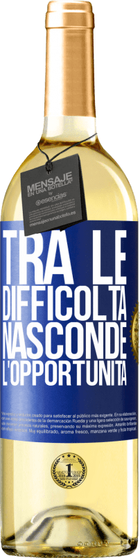 Spedizione Gratuita | Vino bianco Edizione WHITE Tra le difficoltà nasconde l'opportunità Etichetta Blu. Etichetta personalizzabile Vino giovane Raccogliere 2023 Verdejo