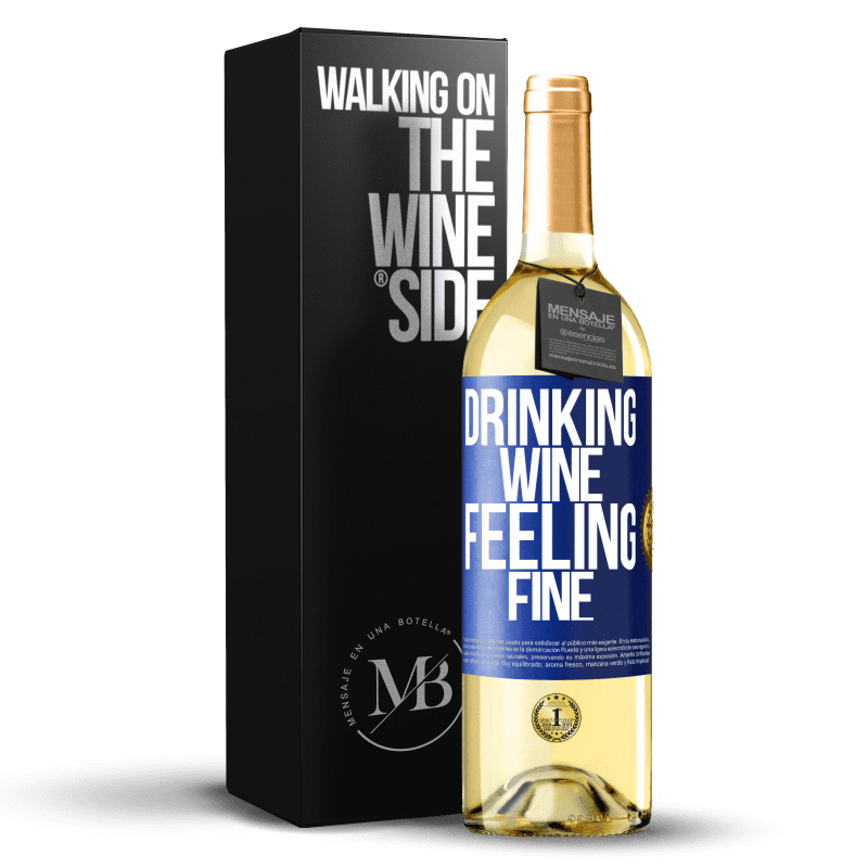29,95 € Бесплатная доставка | Белое вино Издание WHITE Drinking wine, feeling fine Синяя метка. Настраиваемая этикетка Молодое вино Урожай 2025 Verdejo