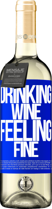 29,95 € Envoi gratuit | Vin blanc Édition WHITE Drinking wine, feeling fine Étiquette Bleue. Étiquette personnalisable Vin jeune Récolte 2025 Verdejo
