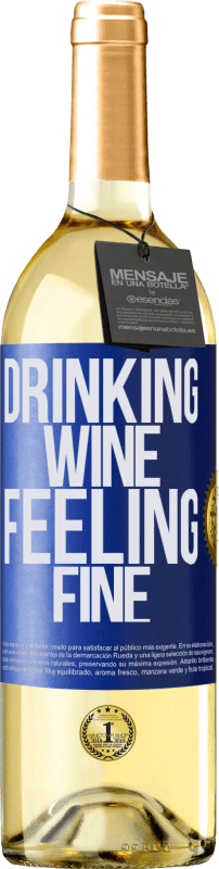 29,95 € | Weißwein WHITE Ausgabe Drinking wine, feeling fine Blaue Markierung. Anpassbares Etikett Junger Wein Ernte 2023 Verdejo