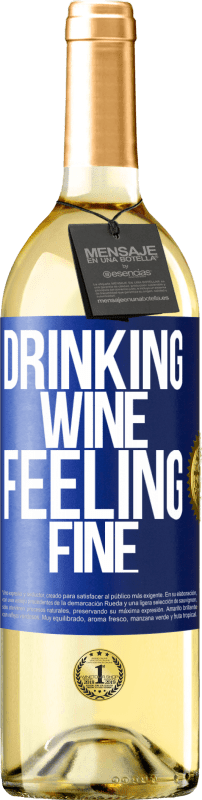 29,95 € | Vino bianco Edizione WHITE Drinking wine, feeling fine Etichetta Blu. Etichetta personalizzabile Vino giovane Raccogliere 2023 Verdejo