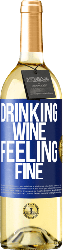 29,95 € | Vino bianco Edizione WHITE Drinking wine, feeling fine Etichetta Blu. Etichetta personalizzabile Vino giovane Raccogliere 2024 Verdejo