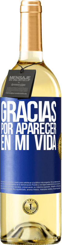 29,95 € | Vino Blanco Edición WHITE Gracias por aparecer en mi vida Etiqueta Azul. Etiqueta personalizable Vino joven Cosecha 2023 Verdejo