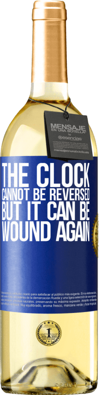 29,95 € | White Wine WHITE Edition The clock cannot be reversed, but it can be wound again Blue Label. Customizable label Young wine Harvest 2023 Verdejo