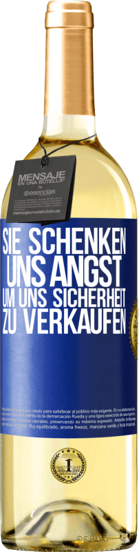 29,95 € | Weißwein WHITE Ausgabe Sie schenken uns Angst, um uns Sicherheit zu verkaufen Blaue Markierung. Anpassbares Etikett Junger Wein Ernte 2024 Verdejo