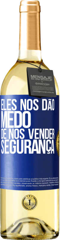 29,95 € | Vinho branco Edição WHITE Eles nos dão medo de nos vender segurança Etiqueta Azul. Etiqueta personalizável Vinho jovem Colheita 2024 Verdejo