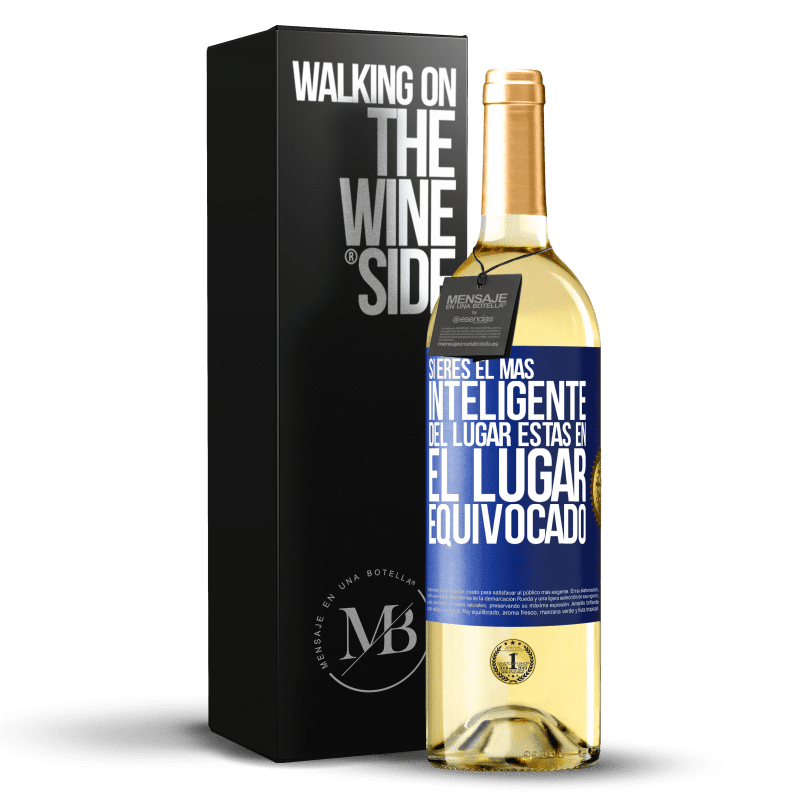 29,95 € Envío gratis | Vino Blanco Edición WHITE Si eres el más inteligente del lugar, estas en el lugar equivocado Etiqueta Azul. Etiqueta personalizable Vino joven Cosecha 2024 Verdejo