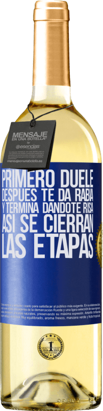 29,95 € | Vino Blanco Edición WHITE Primero duele, después te da rabia, y termina dándote risa. Así se cierran las etapas Etiqueta Azul. Etiqueta personalizable Vino joven Cosecha 2024 Verdejo