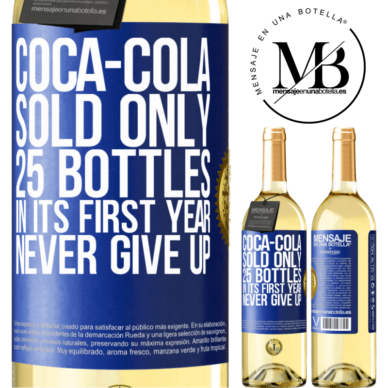 29,95 € Free Shipping | White Wine WHITE Edition Coca-Cola sold only 25 bottles in its first year. Never give up Blue Label. Customizable label Young wine Harvest 2022 Verdejo