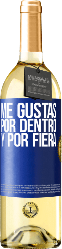 29,95 € | Vino Blanco Edición WHITE Me gustas por dentro y por fiera Etiqueta Azul. Etiqueta personalizable Vino joven Cosecha 2023 Verdejo