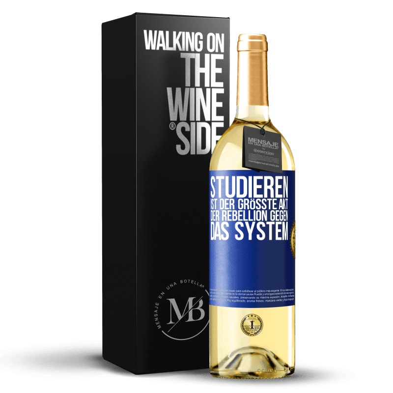 29,95 € Kostenloser Versand | Weißwein WHITE Ausgabe Studieren ist der größte Akt der Rebellion gegen das System Blaue Markierung. Anpassbares Etikett Junger Wein Ernte 2024 Verdejo