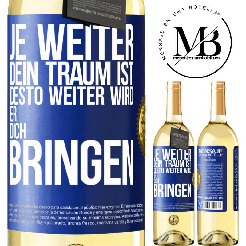 29,95 € Kostenloser Versand | Weißwein WHITE Ausgabe Je weiter dein Traum ist, desto weiter wird er dich bringen Blaue Markierung. Anpassbares Etikett Junger Wein Ernte 2024 Verdejo